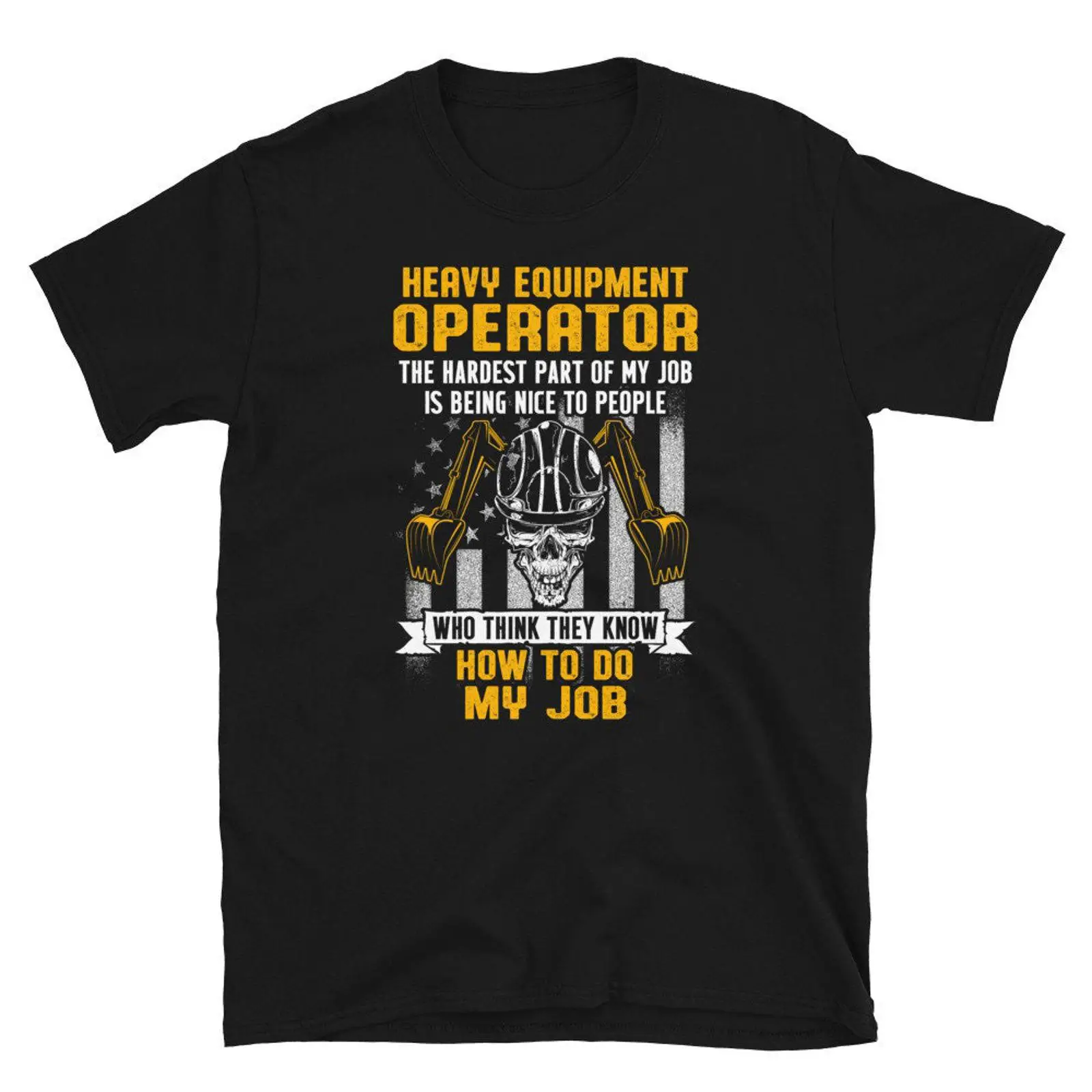 Heavy Equipment Operator Shirts - How To Do My Job I